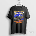 Official Skeleton I Hate Cops Because I Love Drunk Driving