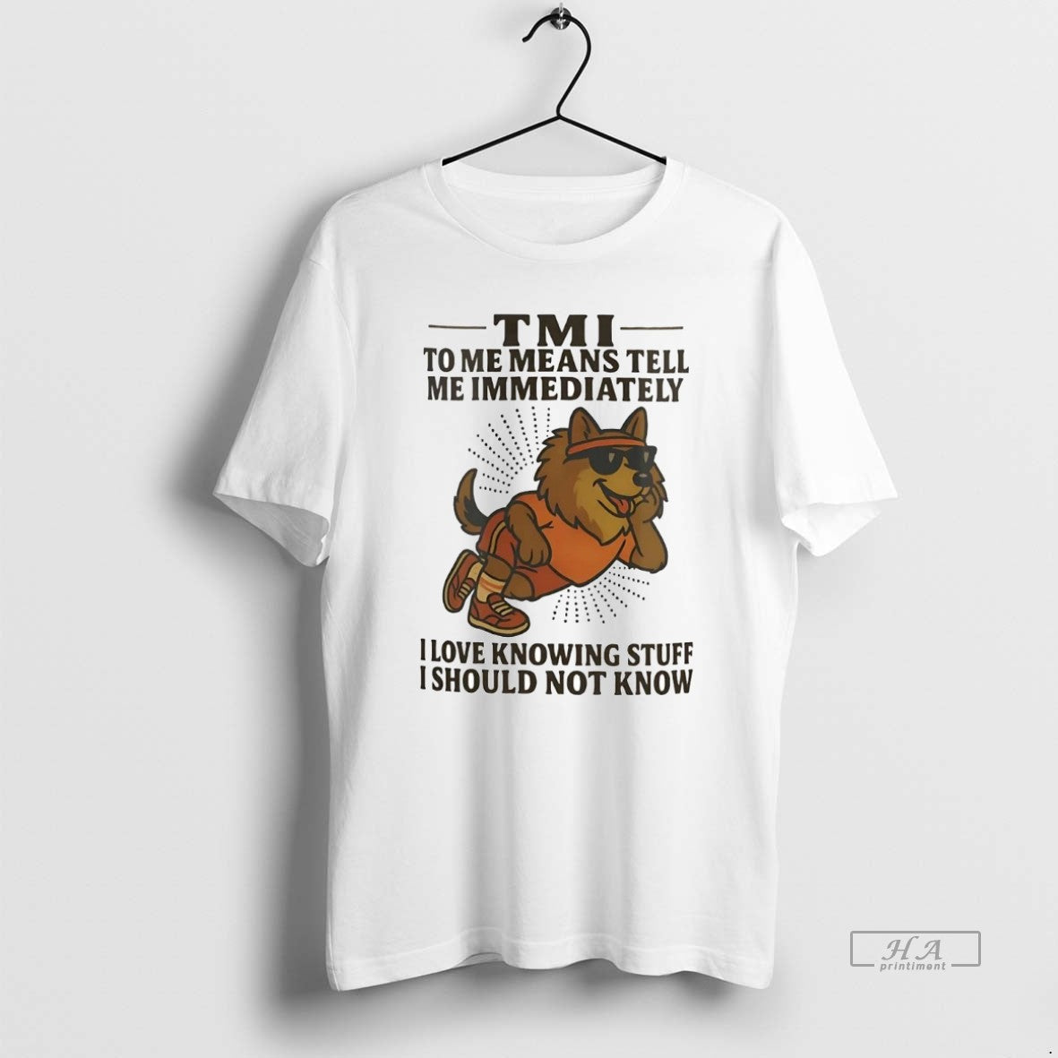 Official Trendy German Shepherd Tmi To Me Means Tell Me Immediately I Should Not Know