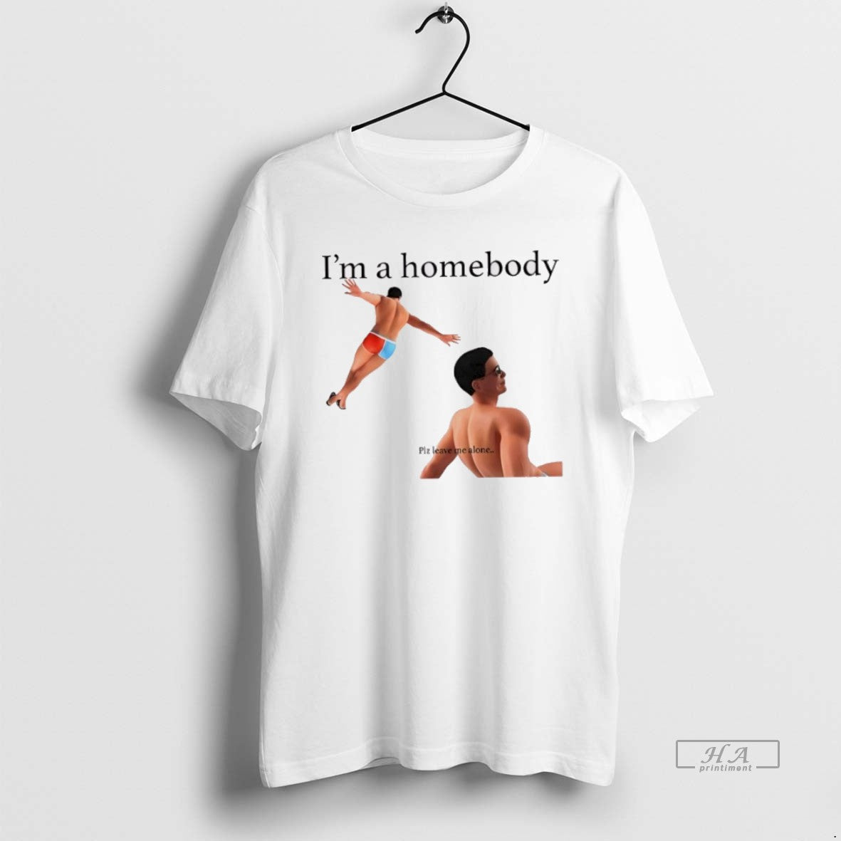 Official Trendy Im A Homebody Plz Leave Me Alone