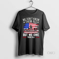 Official Trendy Veteran We Owe Them All But We Owe Them All