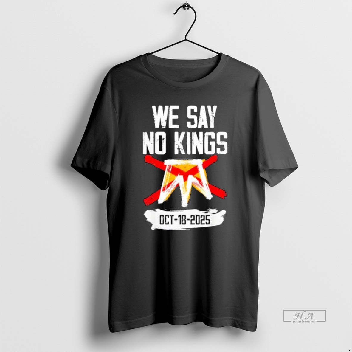 Official Trendy We Say No Kings Day No Kings Protest October 18th 2025
