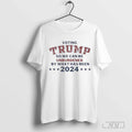 Voting Trump So We Can Be Unburdened By What Has Been Shirts