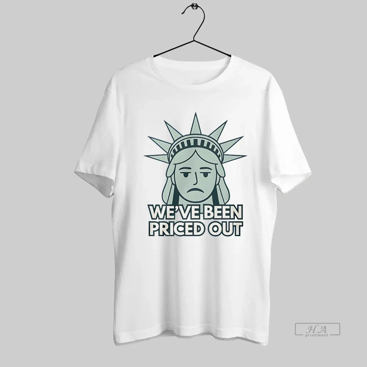 Official Weve Been Priced Out Statue Of Liberty