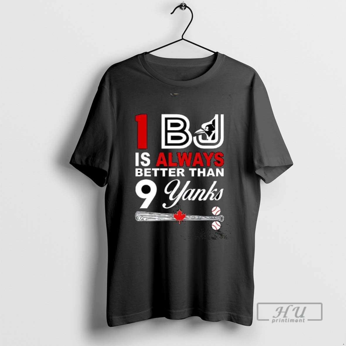 Officials 1 Bj Is Always Better Than 9 Yanks Toronto Blue Jays T Shirts