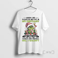 Officials Baby Grinch When I Die Please Do Not Put In My Obituary No