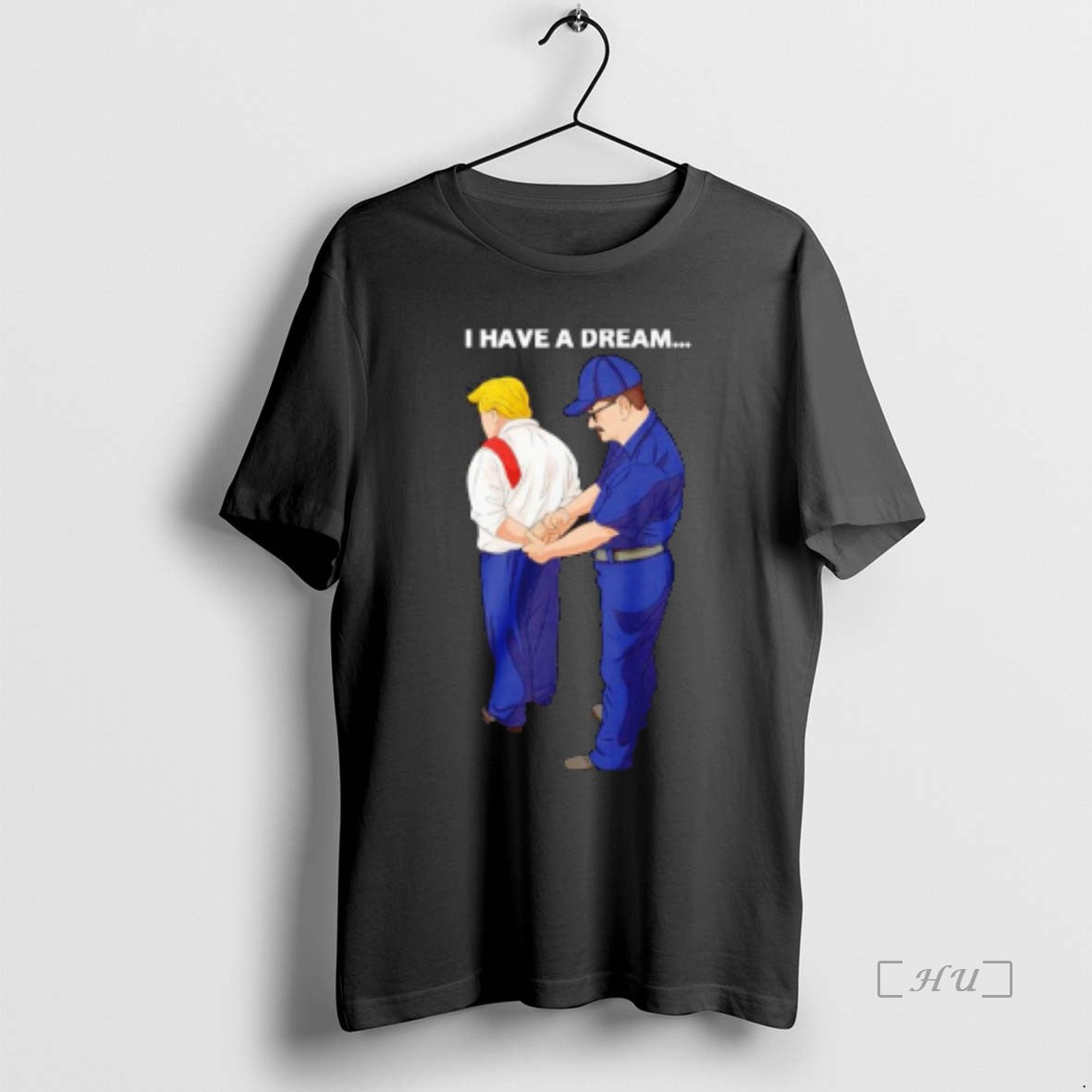 Officials Lucas Sanders Wearing I Have A Dream Trump Was Arrested No King T Shirts