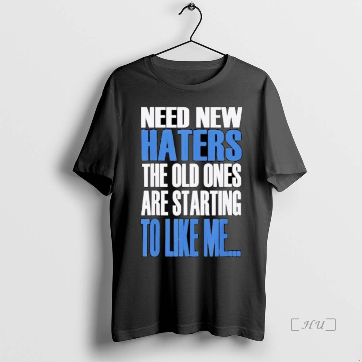 Officials Need New Haters The Old Ones Are Starting To Like Me Ornaments T Shirts