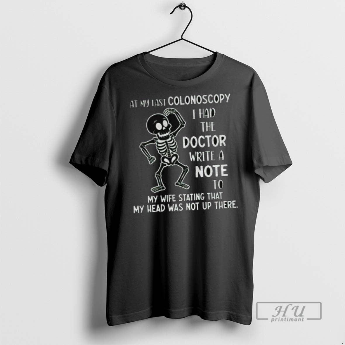 Officials Skeleton At My Last Colonoscopy I Had The Doctor Write A Note To My