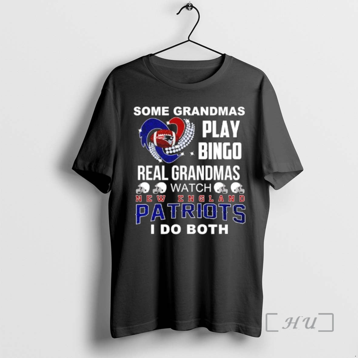 Some Grandmas Play Bingo Real Grandmas Watch New England Patriots I Do Both T-Shirts, Hoodie, Sweatshirt | ThreadNative.com