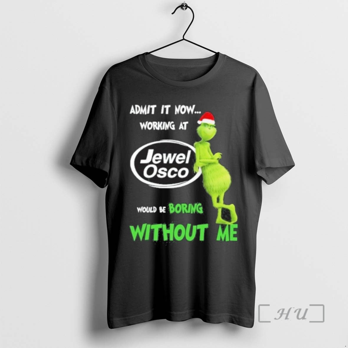 Officials Trending The Grinch Admit It Now Working At Jewel Osco Would Be Boring Without