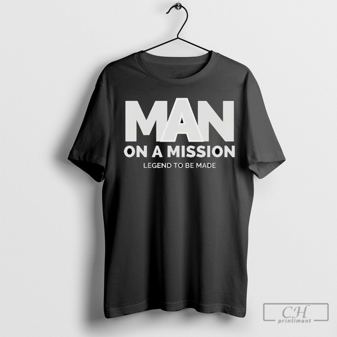 Offiical Man On A Mission Legend To Be Made Shirts