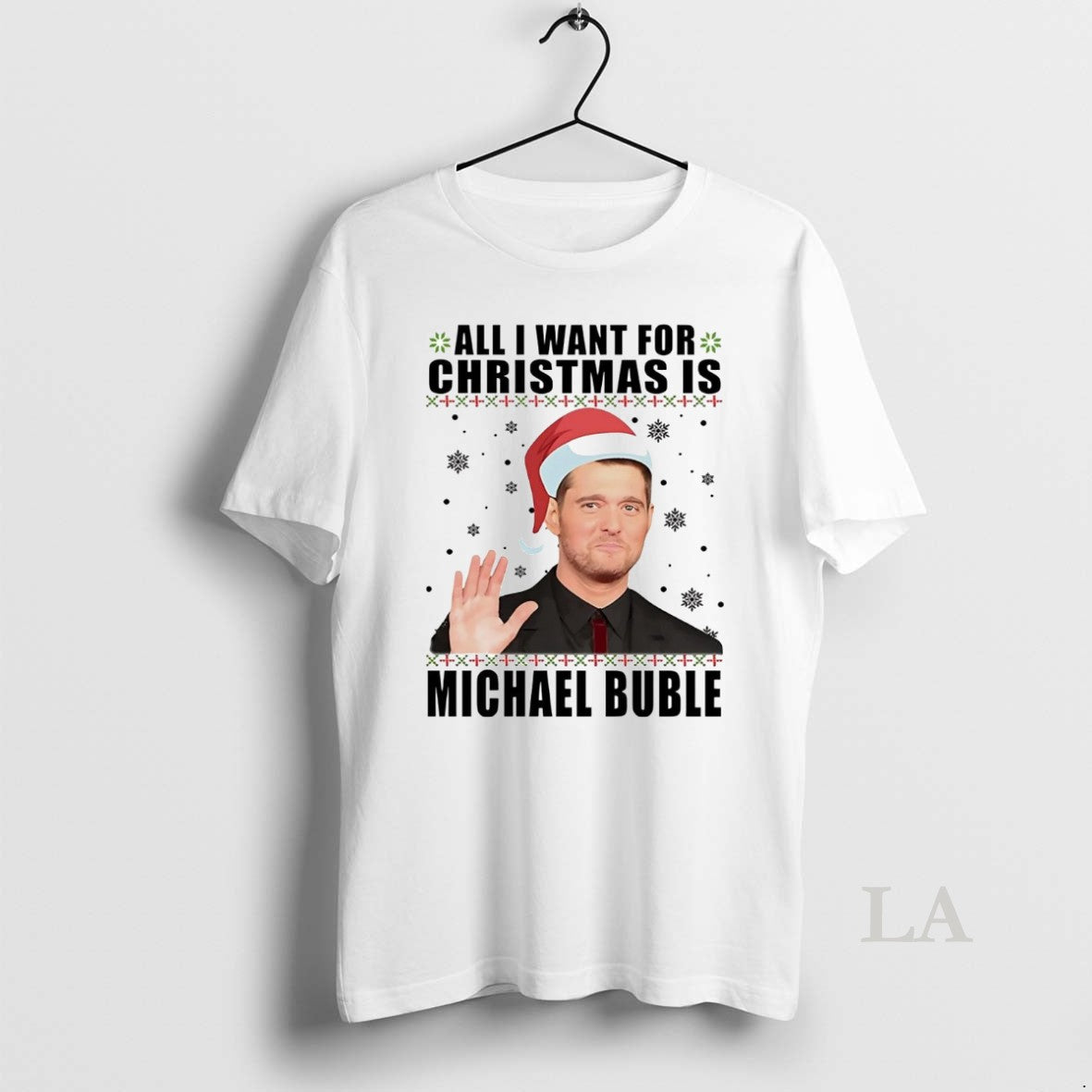 Original All I Want For Christmas Is Michael Buble Christmas