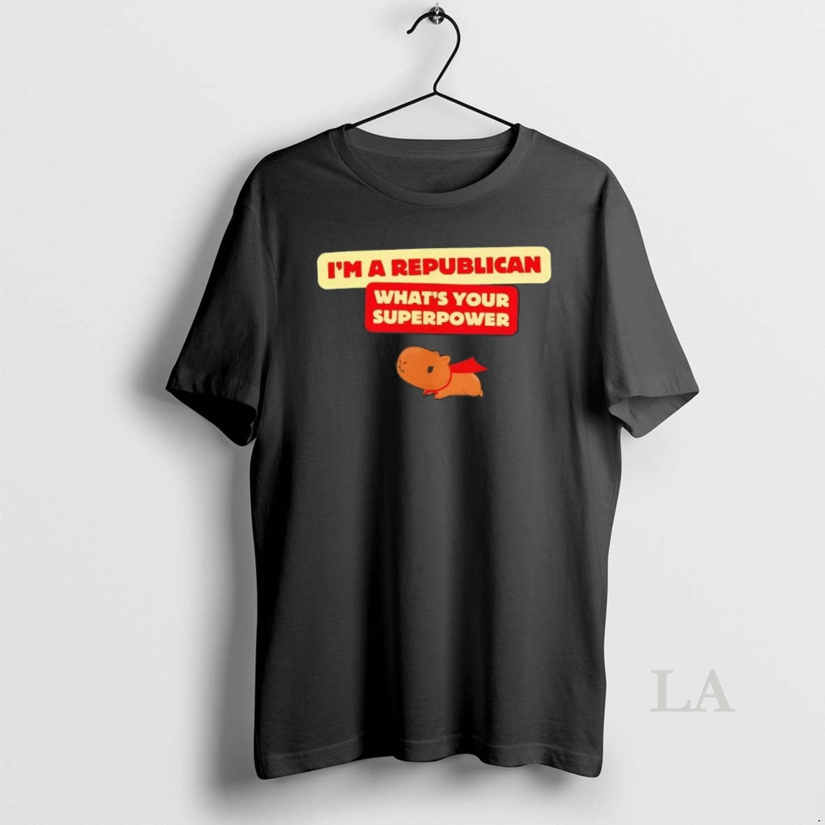 Original Capybara Im A Republican Whats Your Superpower