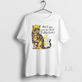Original Dont You Give Me That Tabby Tude