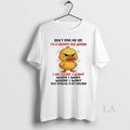 Original Duck Dont Piss Me Off Im A Grumpy Old Woman I Do What