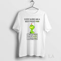 Original Grinch Every Nurse Has A Best Friend Pam Lorazepam Diazepam Clonazepam Christmas