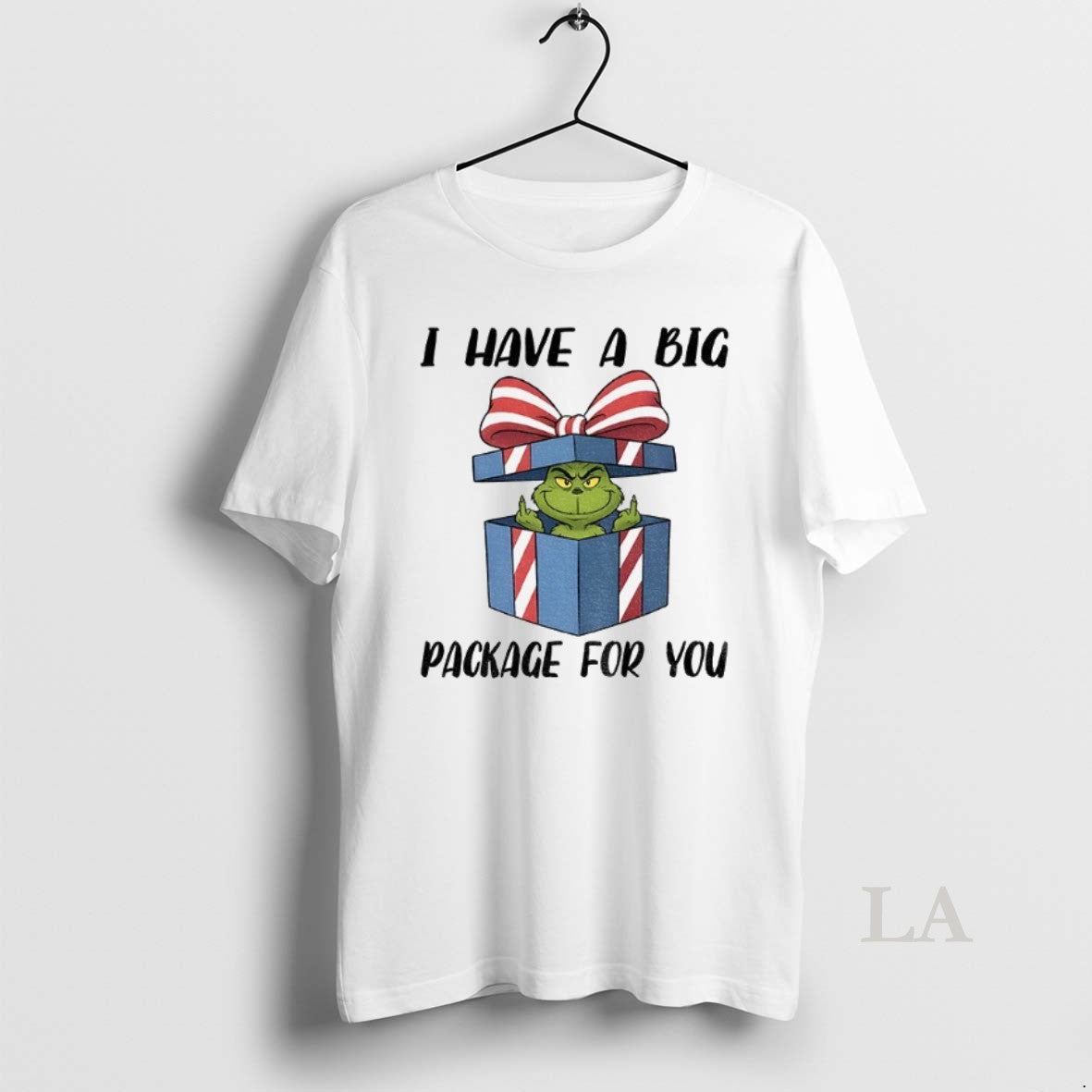 Original Grinch Gift I Have A Big Package For You Christmas