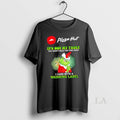 Original Grinch X Pizza Hut Its Not My Fault You Didnt Read The Fine Print