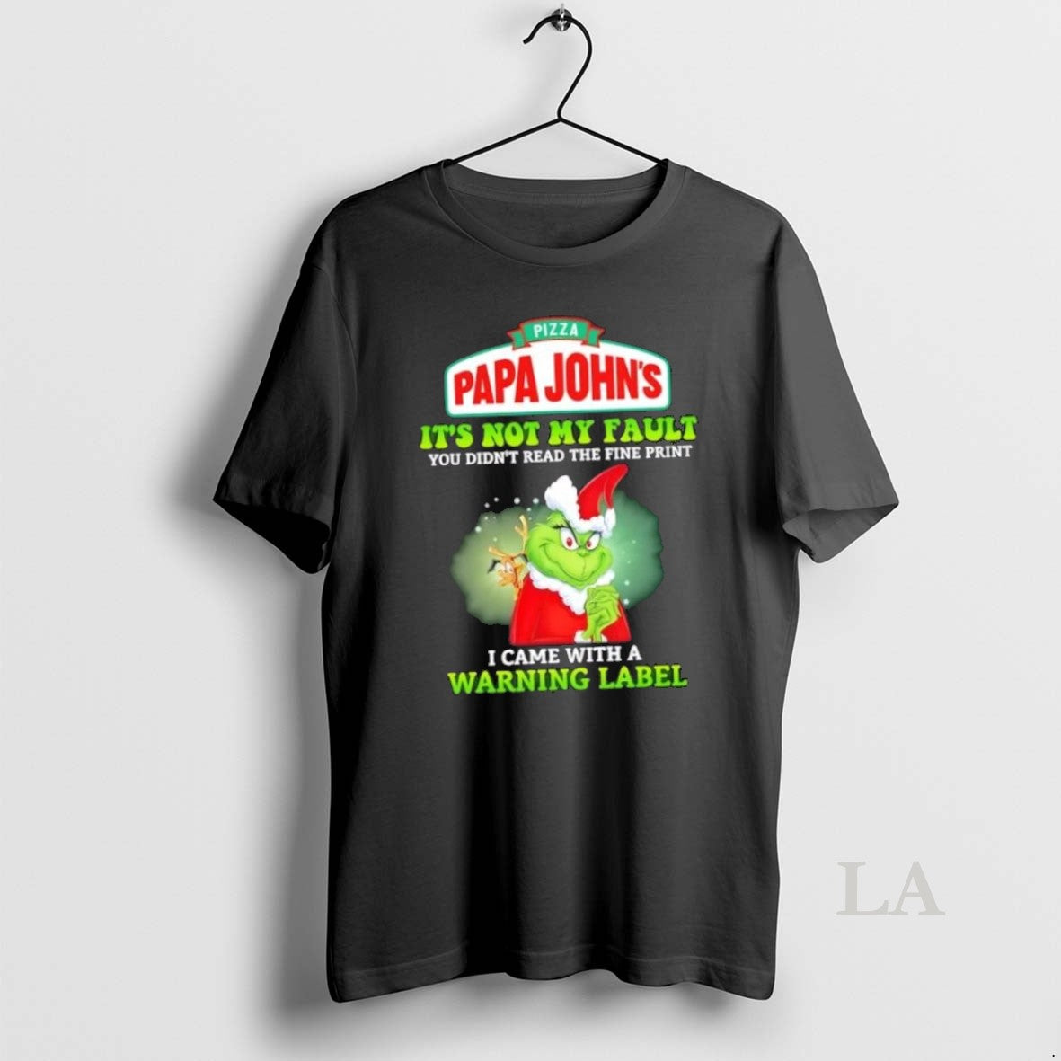 Original Grinch X Pizza Papa Johns Its Not My Fault You Didnt Read The Fine