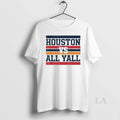Original Houston Vs All Yall