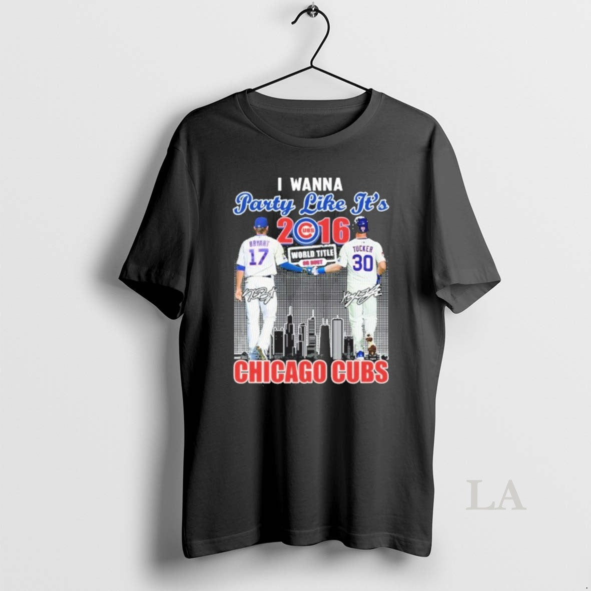 Original I Wanna Party Like Its 2016 World Title Player Signature City Chicago Cubs