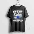 Original I Am A Sykes I May Not Be In Dallas But Im A Cowboys