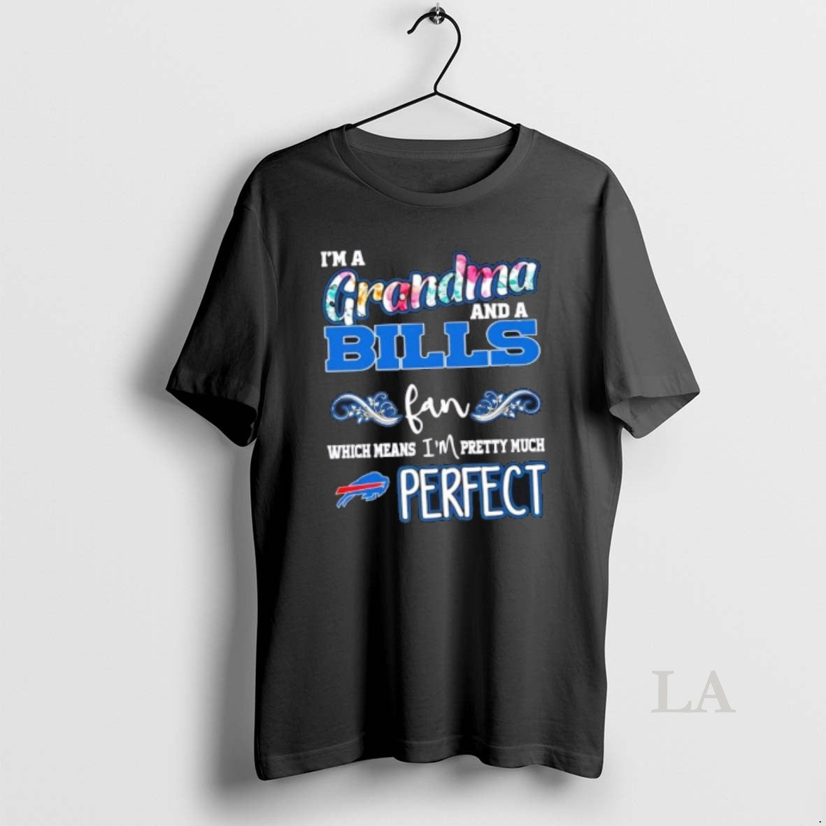 Original Im Grandma Buffalo Bills Fan Which Means Im Pretty Much Perfect T-Shirts, Hoodie, Sweatshirt