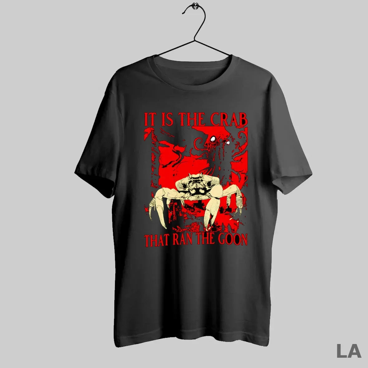 Original It Is The Crab That Ran The Goon