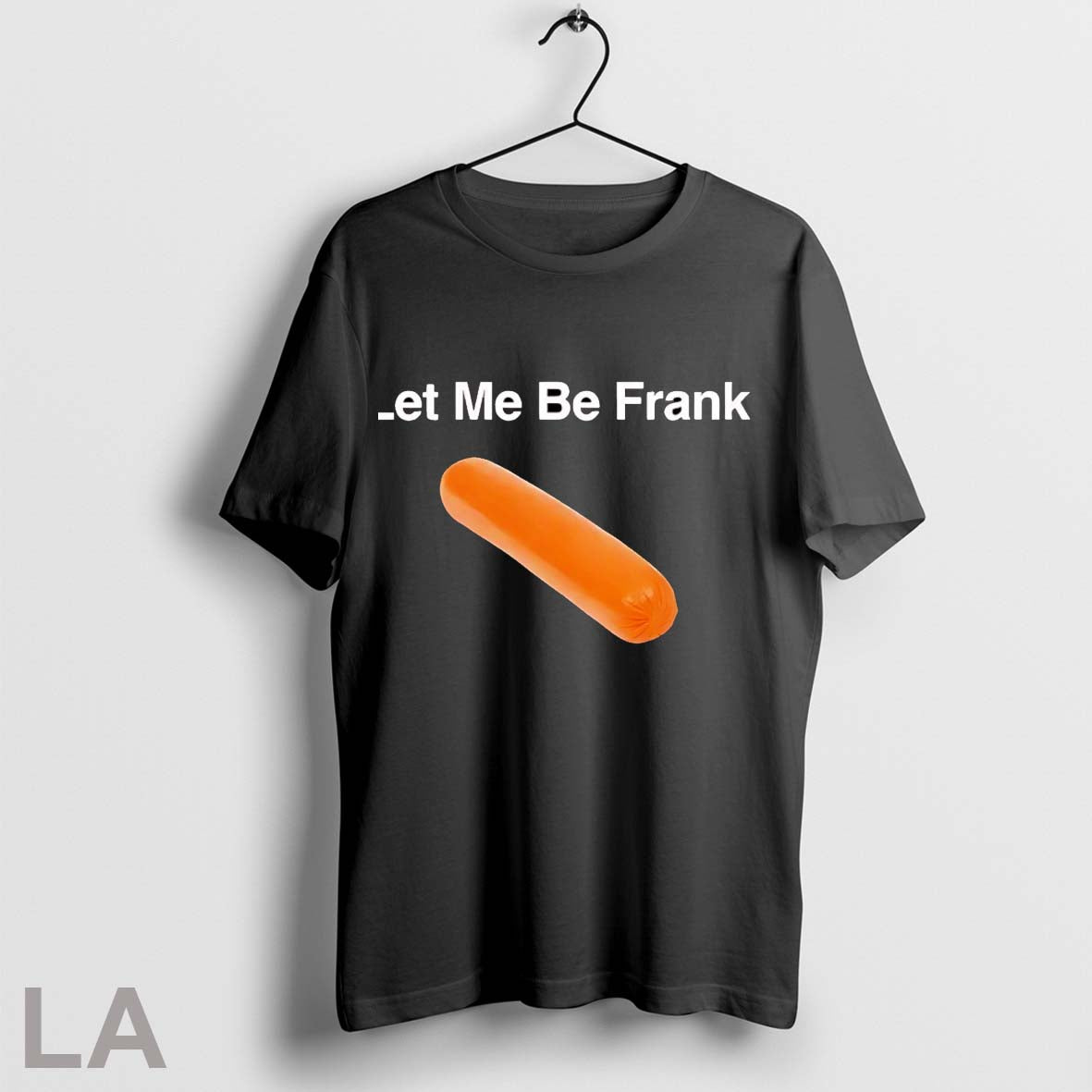 Original Let Me Be Frank Hotdog
