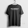 Original Not Friendly Please Do Not Touch