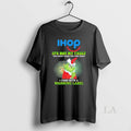 Original Santa Grinch X Ihop Logo Its Not My Fault I Came With A Warning