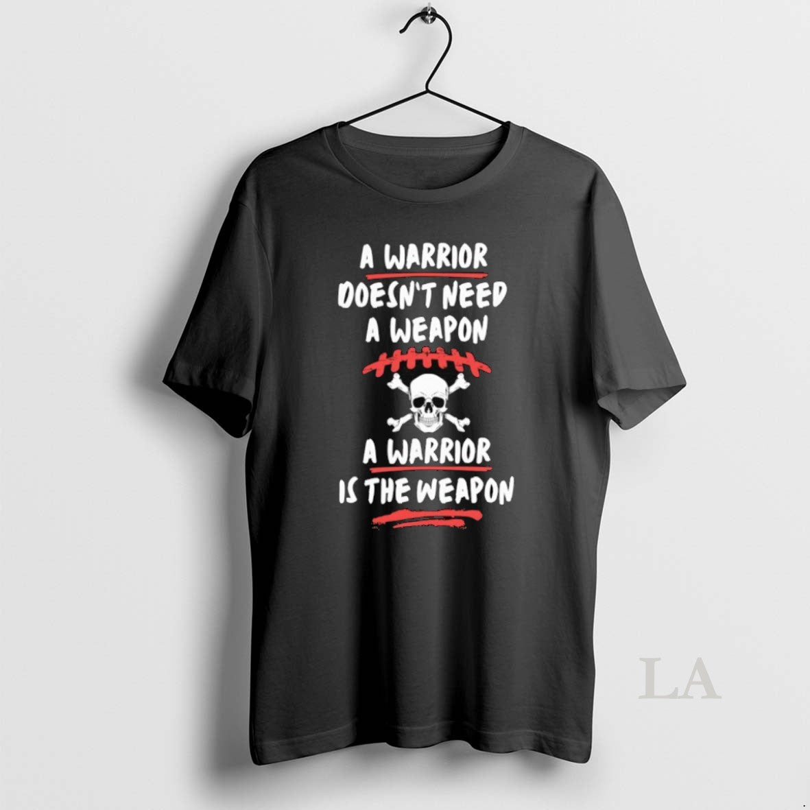 Original Skull A Warrior Doesnt Need A Weapon A Warrior Is The Weapon