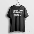 Original Social Life Overrated Baking Essential