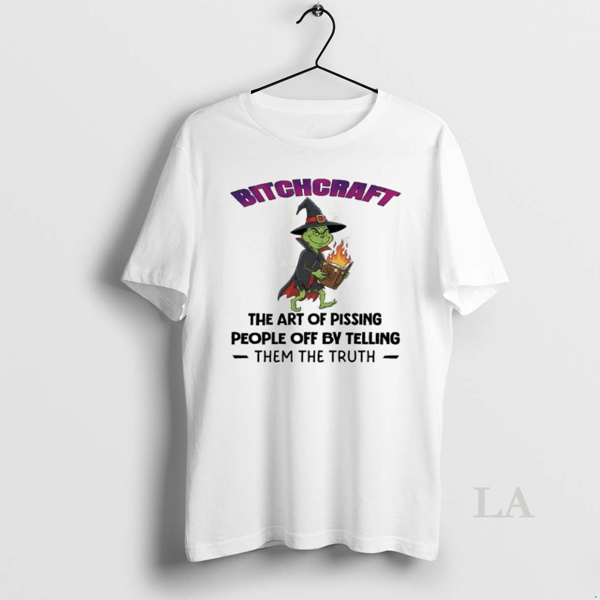 Original The Grinch Bitchcraft The Art Of Pissing People Off By Telling Them The Truth