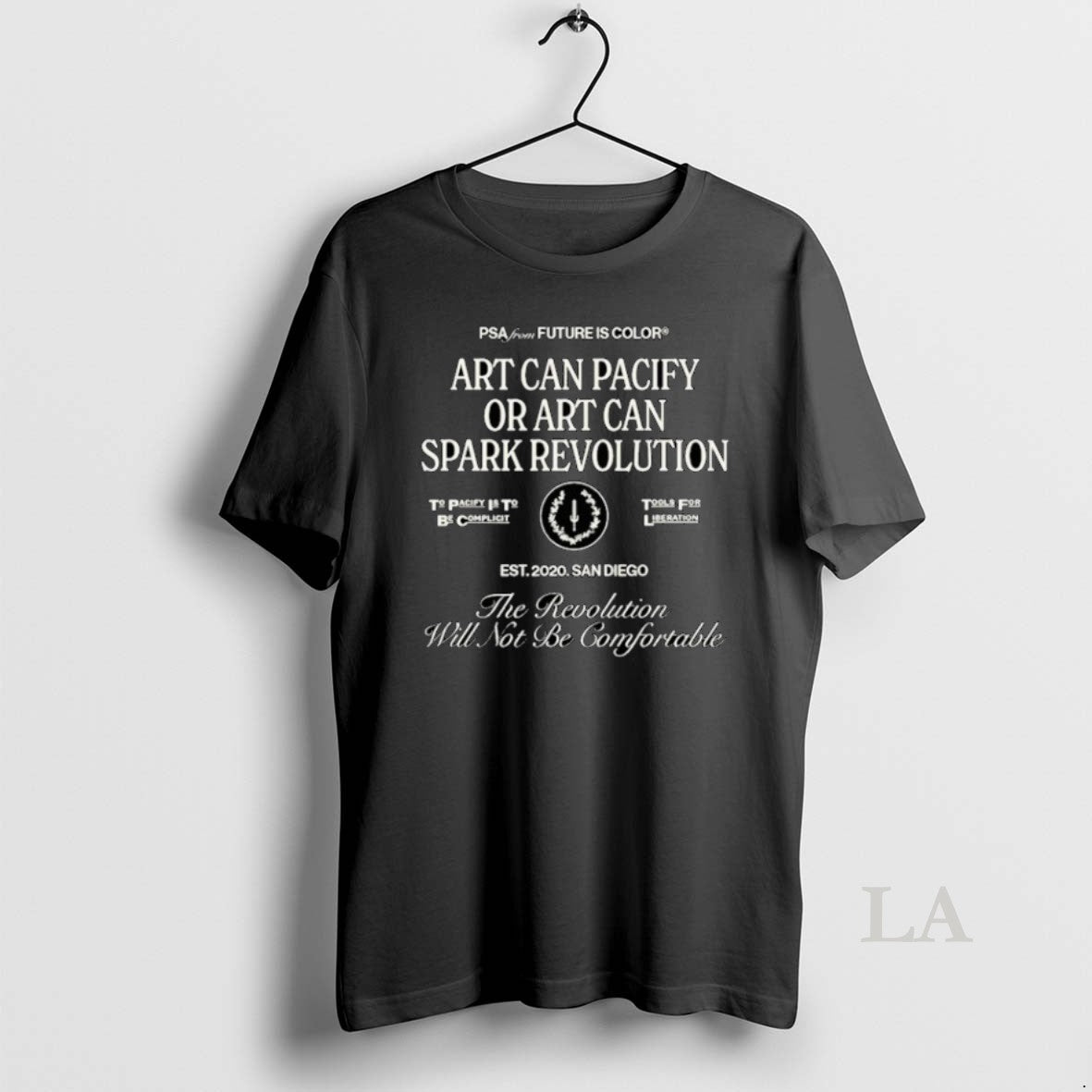 Original The Revolution Will Not Be Comfortable Or Art Can Pacify Or Art Can Spark
