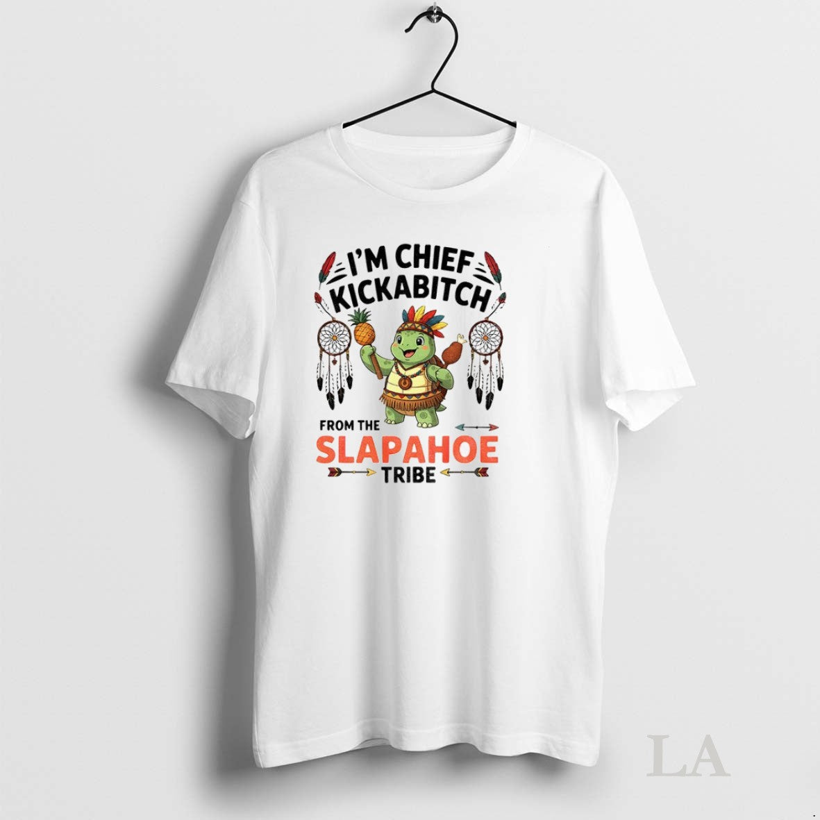 Original Turtle Native Im Chief Kickabitch From The Slapahoe Tribe
