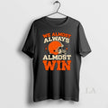 Original We Almost Always Almost Win Football Ornaments