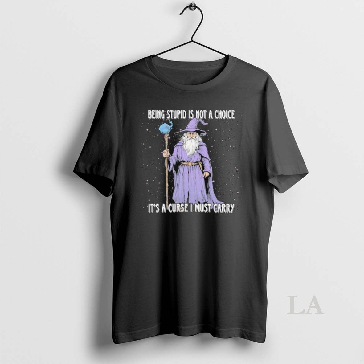 Original Wizard Magic Being Stupid Is Not A Choice Its A Curse I Must Carry