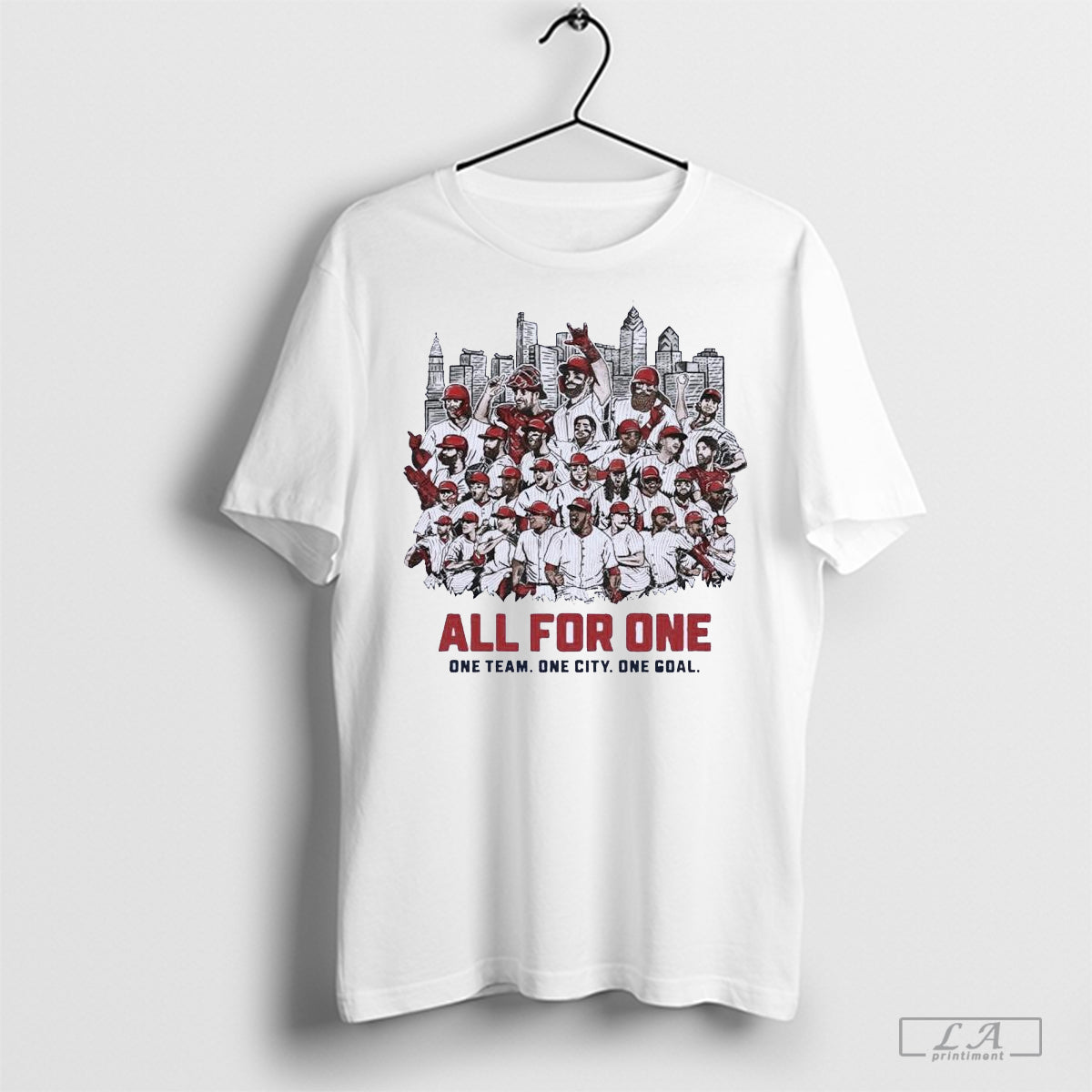 Phillies All For One One Team One City One Goal