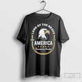 Premium America Founded On Freedom Land Of The Brave Since 1776 T Shirts