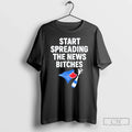 Premium Blue Jays Alcs Start Spreading The News Bitches T Shirts
