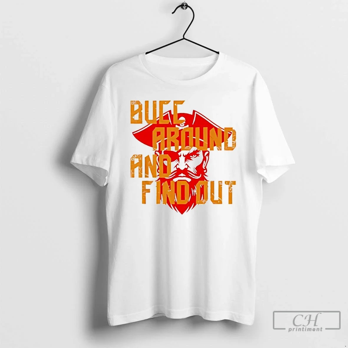 Premium Bucc Around And Find Out Vintage T Shirts