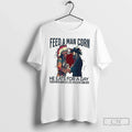 Premium Feed A Man Corn He Eats For A Day Teach A Man To Grow