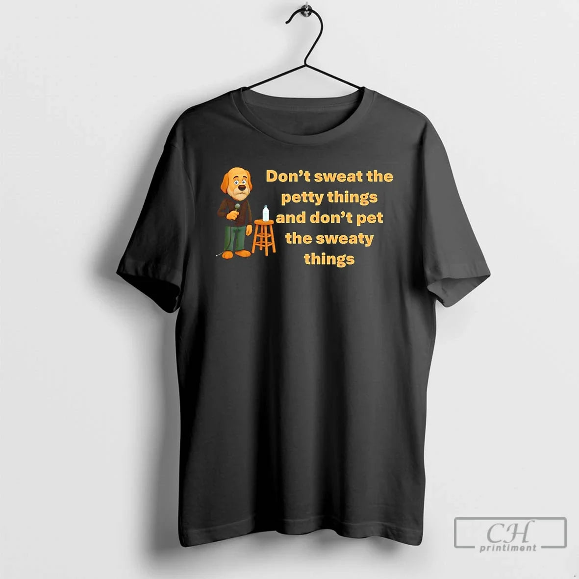 Premium Funny Dog Dont Sweat The Petty Things And Dont Pet The Sweaty Things