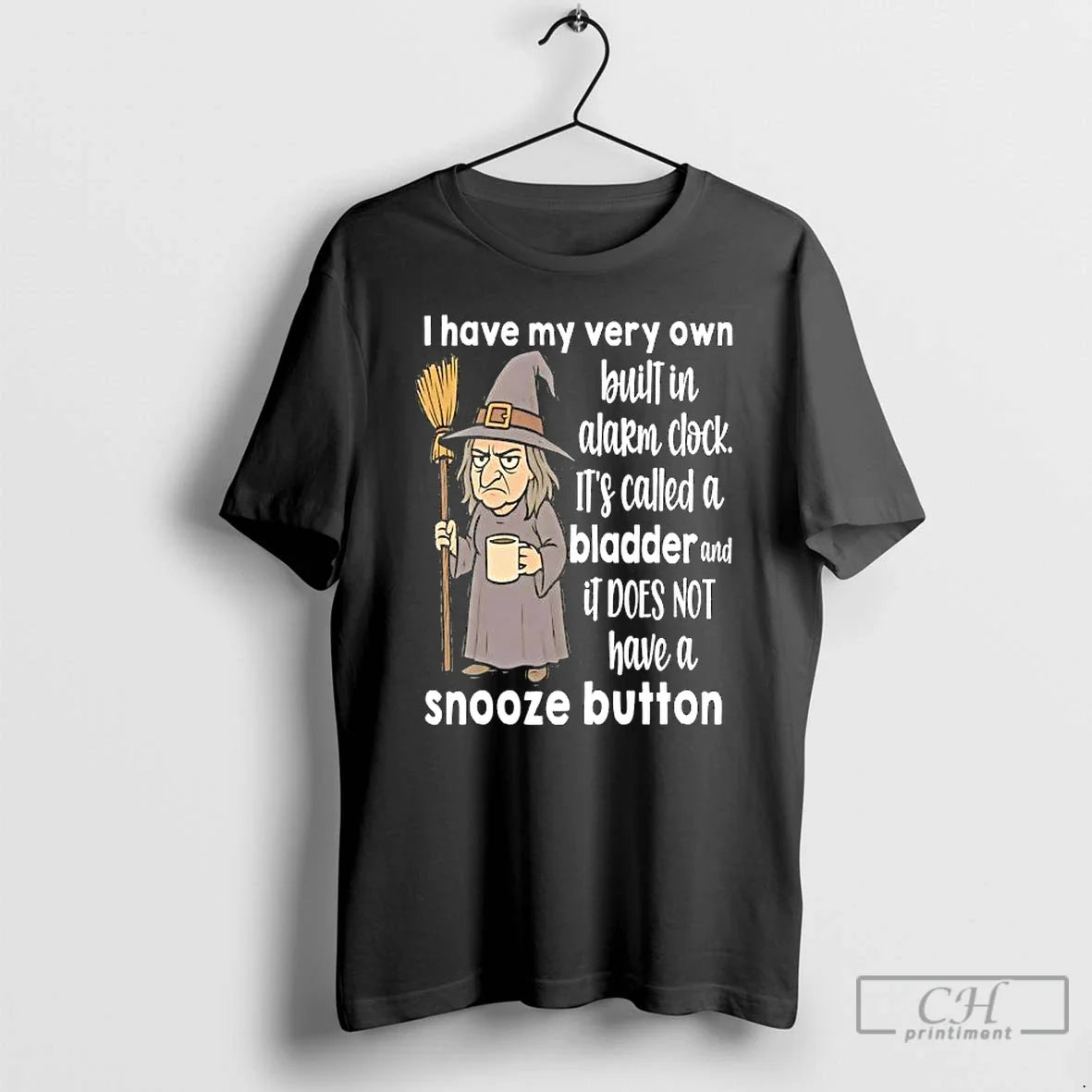 Premium I Have My Very Own Built In Alarm Clock Its Called A Bladder And