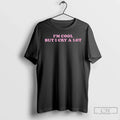 Premium Im Cool But I Cry A Lot T Shirts
