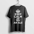 Premium Keep Calm And Try An Ale T Shirts