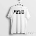 Legalize Full Bush