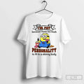 Premium Minion Im Fat Because I Have Too Much Personality To Fit In A Skinny