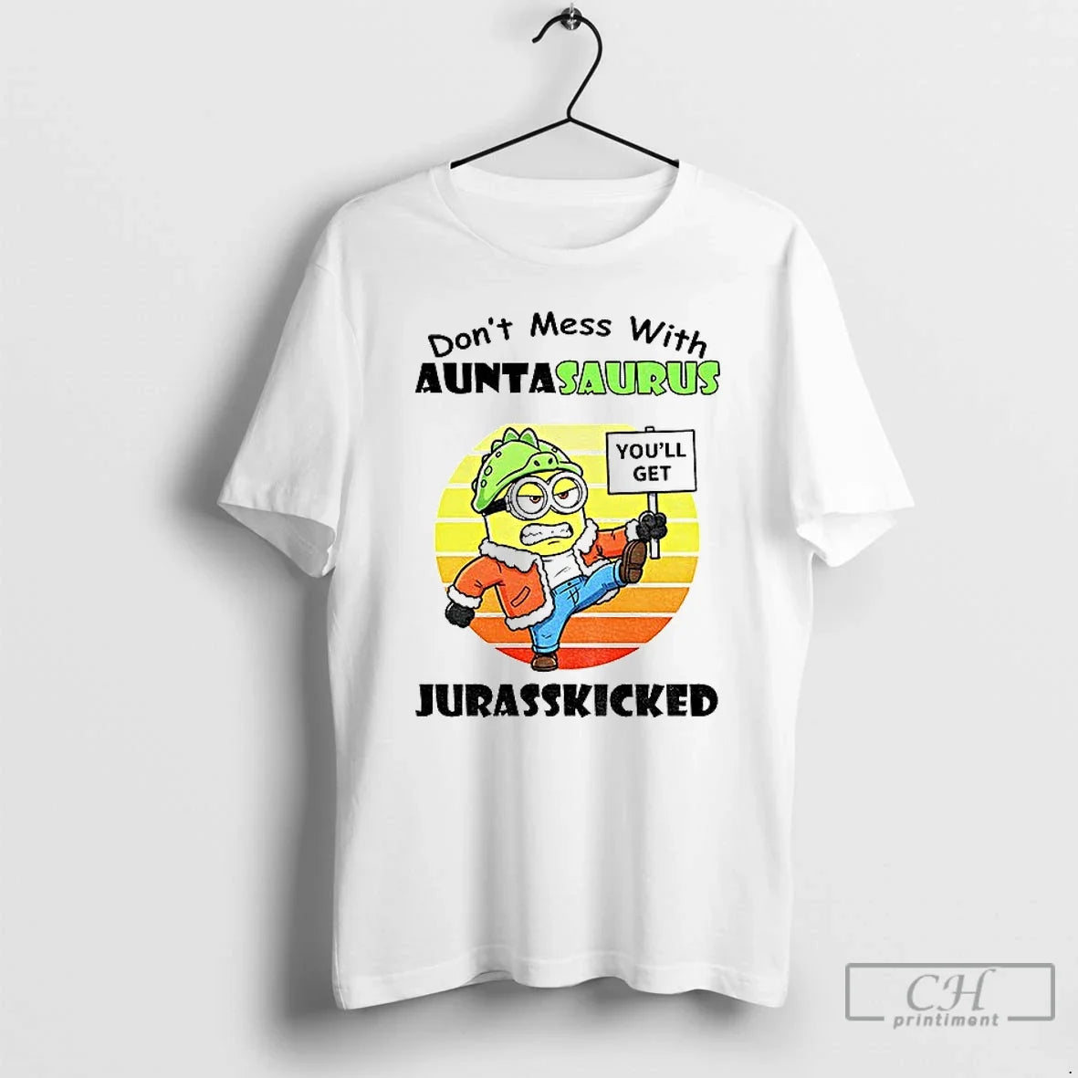 Premium Minion Dont Mess With Auntasaurus Jurasskicked Vintage T Shirts